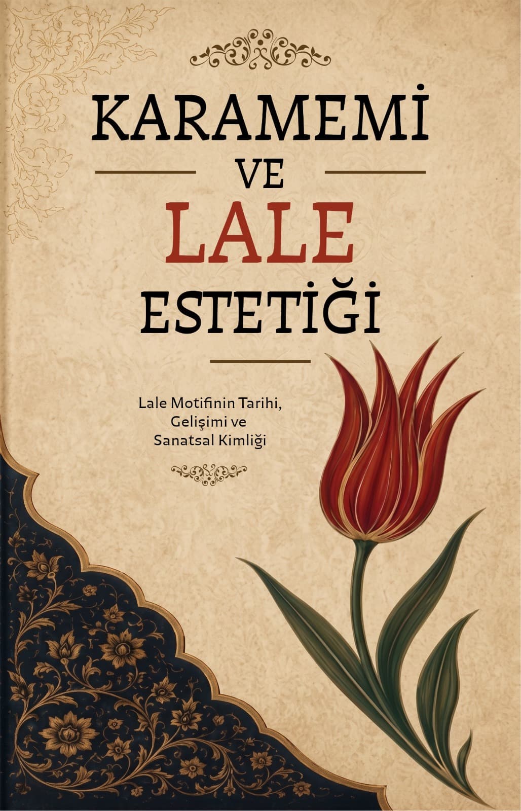 Karamemi ve Lale Estetiği